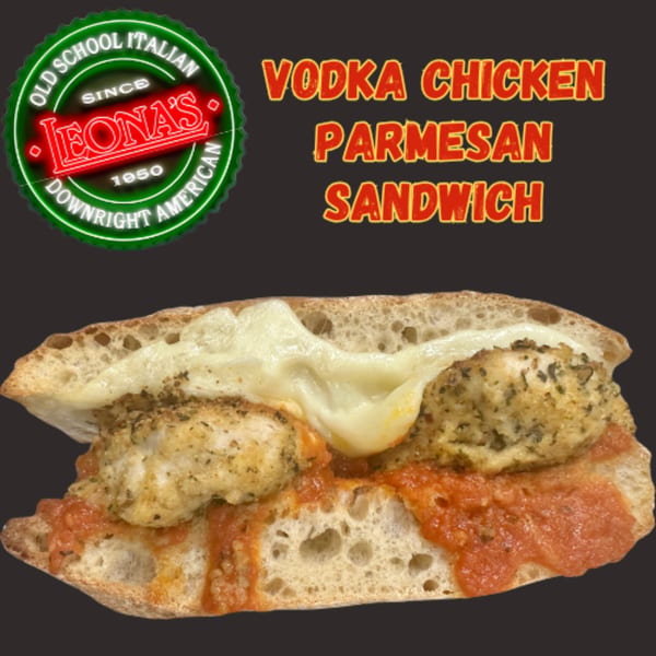 Leona's Pizzeria Vodka Chicken Parmesan Sandwich with melted cheese and red sauce.